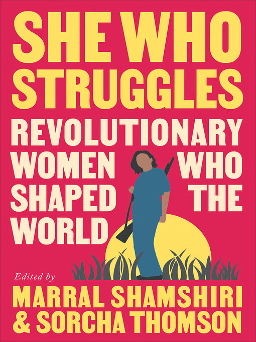 Title details for She Who Struggles by Marral Shamshiri - Available